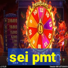 sei pmt